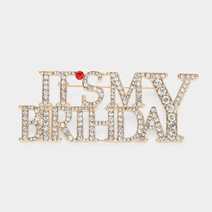 It’s My Birthday Brooch